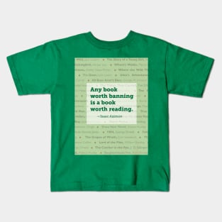 Isaac Asimov: Any book worth banning is a book worth reading. Banned Books Art Print Kids T-Shirt